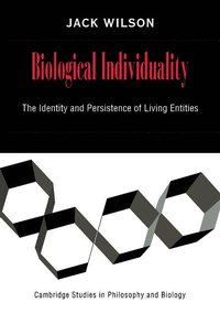 bokomslag Biological Individuality: The Identity and Persistence of Living Entities