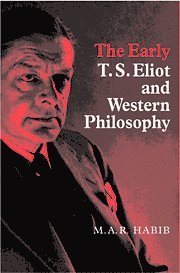 bokomslag The Early T. S. Eliot and Western Philosophy