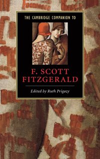 bokomslag The Cambridge Companion to F. Scott Fitzgerald