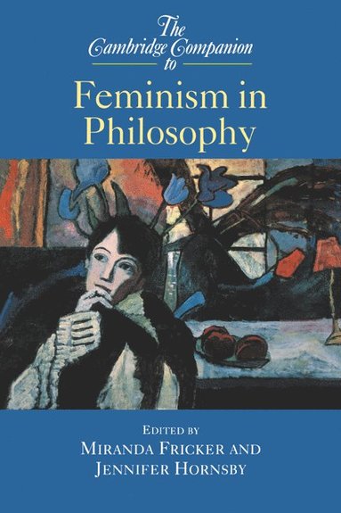 bokomslag The Cambridge Companion to Feminism in Philosophy