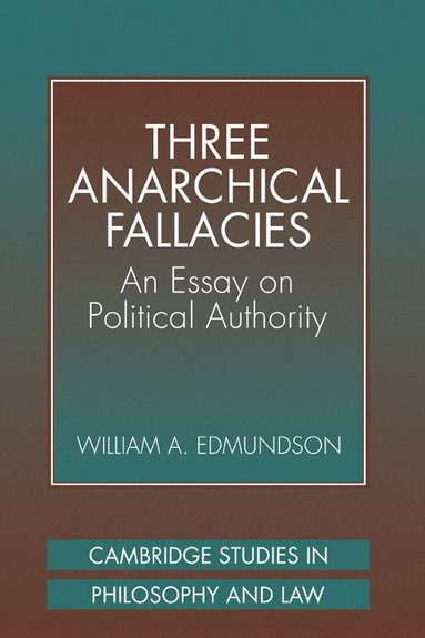 bokomslag Three Anarchical Fallacies: An Essay on Political Authority