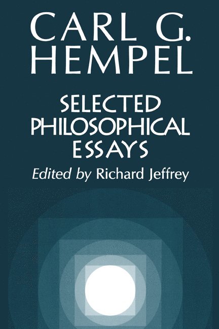 Carl G. Hempel, Carl Gustav Hempel, Richard Jeffrey - Selected Philosophical Essays, Häftad