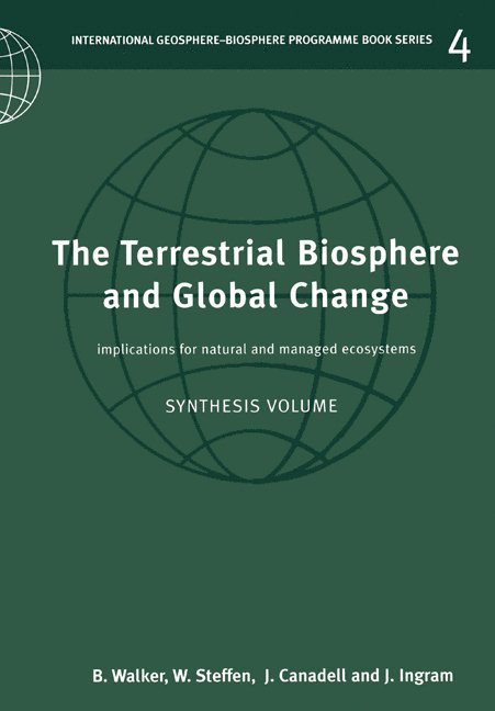 The Terrestrial Biosphere and Global Change 1