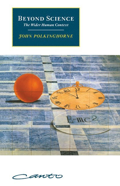 John (University of Cambridge) Polkinghorne, John C. Polkinghorne, John Polinghorne, John Polkinghorne - Beyond Science, Häftad