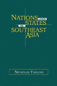 bokomslag Nations and States in Southeast Asia