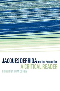 bokomslag Jacques Derrida and the Humanities