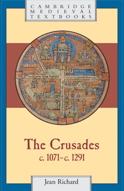 The Crusades, c.1071-c.1291 1