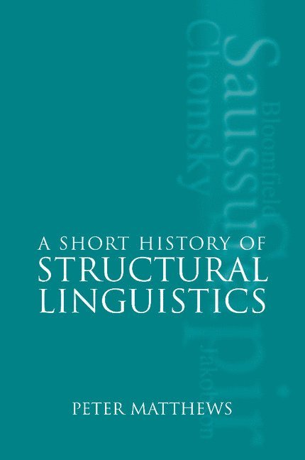 A Short History of Structural Linguistics 1