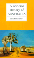 Stuart Macintyre - A Concise History of Australia, Häftad