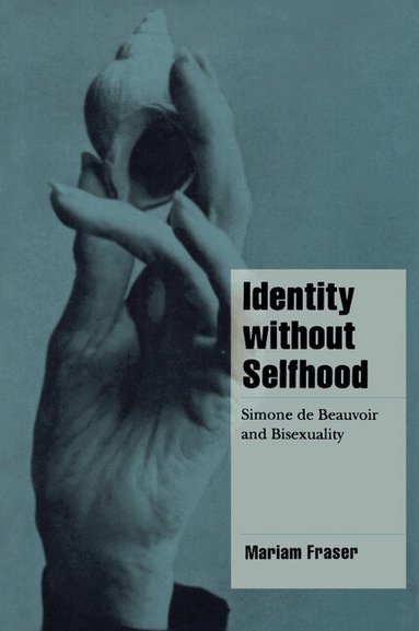 Mariam Fraser, Jeffrey C. Alexander, Steven Seidman - Identity without Selfhood, Häftad
