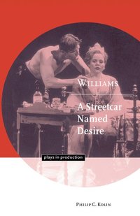 bokomslag Williams: A Streetcar Named Desire
