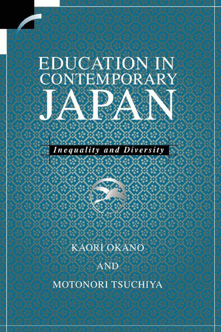 Victoria) Okano, Kaori (La Trobe University, Japan) Tsuchiya, Motonori (Kobe University, Kaori Okano, Robert Oprandy, Motonori Tsuchiya - Education in Contemporary Japan, Häftad