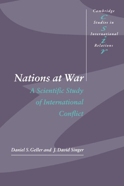 Daniel S. Geller, J. David Singer, Daniel S. (University of Mississippi) Geller, Ann Arbor) Singer, J. David (University of Michigan, Steve Smith - Nations at War, Häftad