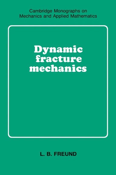 bokomslag Dynamic Fracture Mechanics