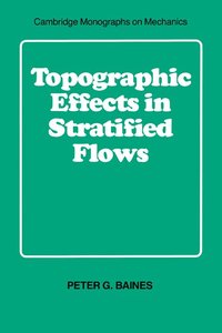 bokomslag Topographic Effects in Stratified Flows