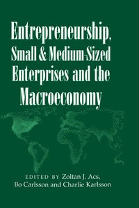 bokomslag Entrepreneurship, Small and Medium-Sized Enterprises and the Macroeconomy