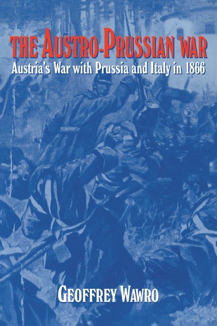 The Austro-Prussian War 1