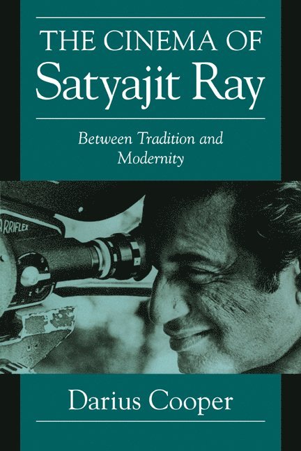 Darius (San Diego Mesa College) Cooper, Darius Cooper, William Rothman, Dudley Andrew - The Cinema of Satyajit Ray, Häftad