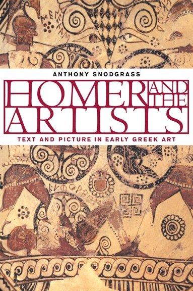 Anthony Snodgrass - Homer and the Artists, Häftad