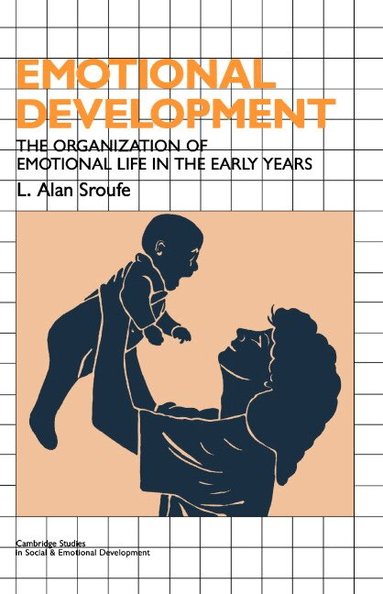 L. Alan Sroufe, Carolyn Shantz - Emotional Development, Häftad