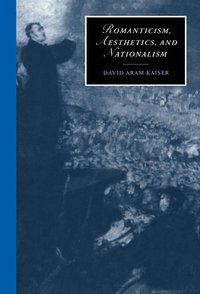 bokomslag Romanticism, Aesthetics, and Nationalism