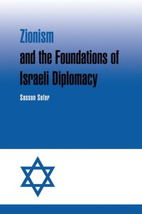 bokomslag Zionism and the Foundations of Israeli Diplomacy
