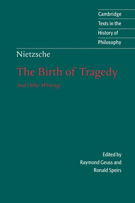 Nietzsche: The Birth of Tragedy and Other Writings 1
