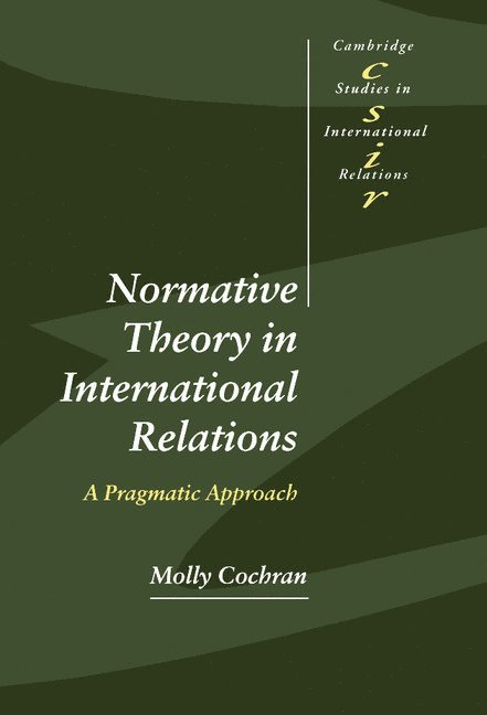 Normative Theory in International Relations 1