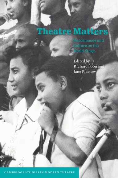 Richard Boon, Jane Plastow - Theatre Matters, Inbunden