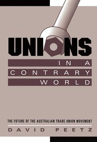 bokomslag Unions in a Contrary World
