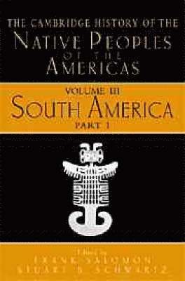 The Cambridge History of the Native Peoples of the Americas 1