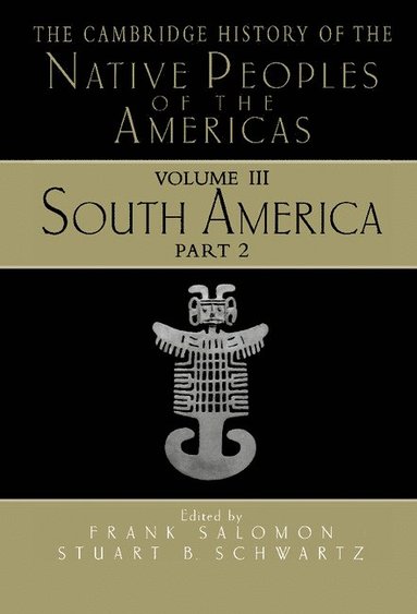 bokomslag The Cambridge History of the Native Peoples of the Americas