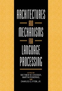 bokomslag Architectures and Mechanisms for Language Processing