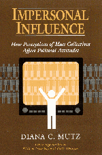 Diana C. Mutz - Impersonal Influence, Inbunden
