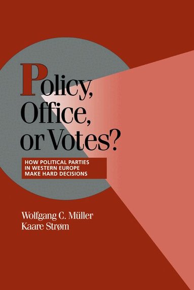 Wolfgang C. Müller, Kaare Strøm - Policy, Office, or Votes?, Inbunden