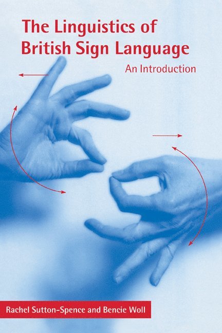 The Linguistics of British Sign Language 1