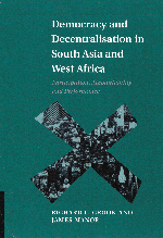 Richard C. Crook, James Manor - Democracy and Decentralisation in South Asia and West Africa, Inbunden