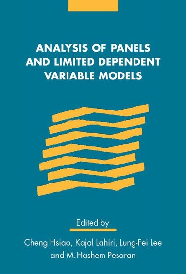 Cheng Hsiao, M. Hashem Pesaran, Kajal Lahiri, Lung Fei Lee - Analysis of Panels and Limited Dependent Variable Models, Inbunden