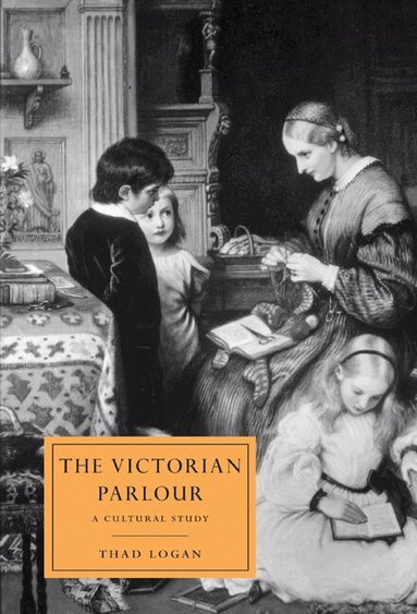 Thad Logan - The Victorian Parlour, Inbunden