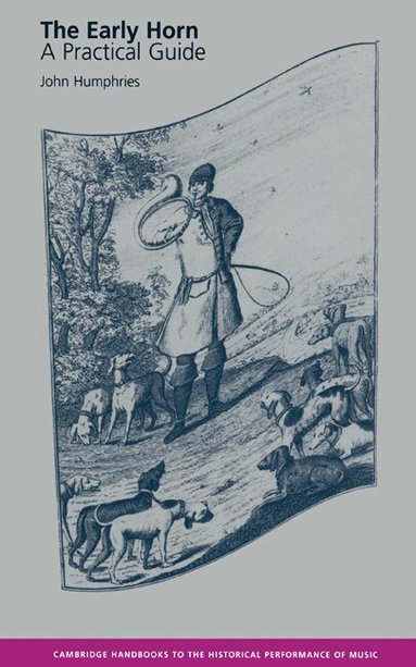 John Humphries - The Early Horn, Inbunden