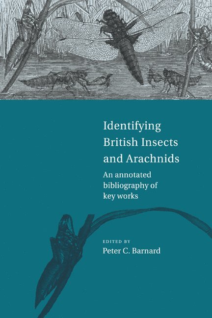 Peter C. Barnard, Barnard Peter C. - Identifying British Insects and Arachnids, Inbunden