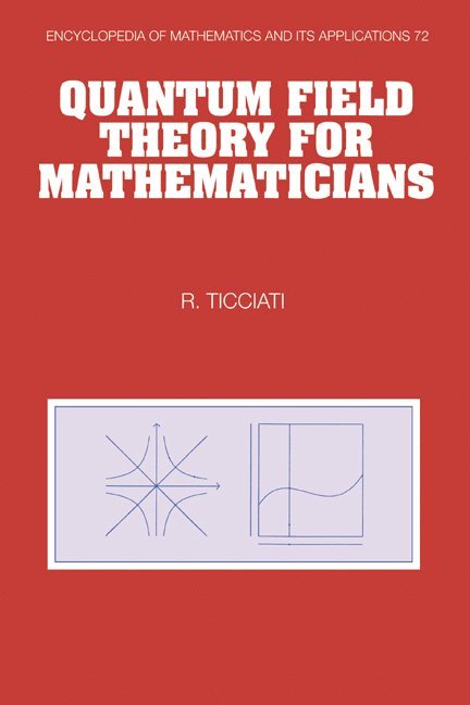 Robin Ticciati, Iowa) Ticciati, Robin (Maharishi University of Management, R. Ticciati, G. -C Rota - Quantum Field Theory for Mathematicians, Inbunden