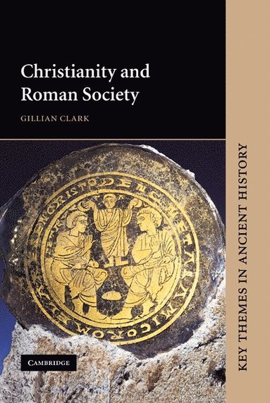 bokomslag Christianity and Roman Society