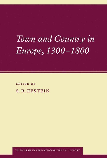 Town and Country in Europe, 1300-1800 1