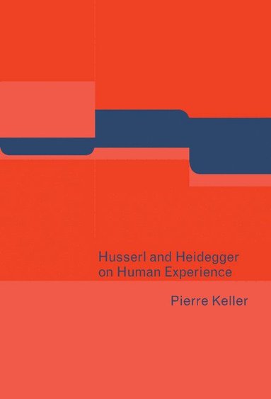 bokomslag Husserl and Heidegger on Human Experience