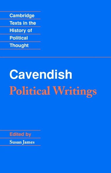 Margaret Cavendish, Susan James - Margaret Cavendish: Political Writings, Häftad