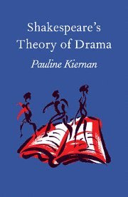 bokomslag Shakespeare's Theory of Drama