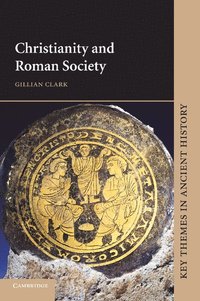 bokomslag Christianity and Roman Society