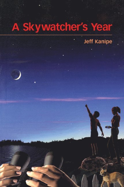 Jeff Kanipe - A Skywatcher's Year, Häftad