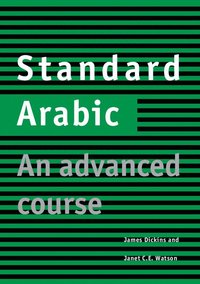 bokomslag Standard Arabic Student's book: An Advanced Course